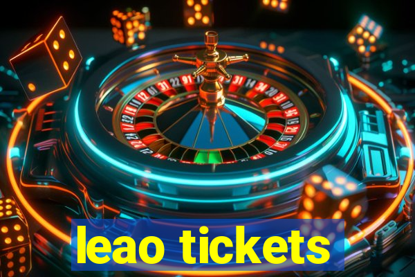 leao tickets